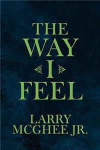 Way I Feel