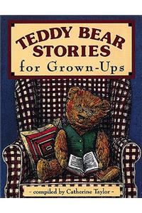Teddy Bear Stories for Grown-Ups