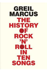 History of Rock 'n' Roll in Ten Songs