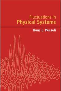 Fluctuations in Physical Systems