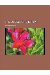 Theologische Ethik