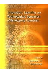 Innovation, Learning, and Technological Dynamism of Developing Countries
