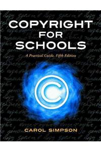 Copyright for Schools: A Practical Guide