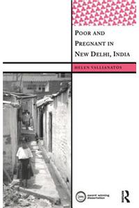Poor and Pregnant in New Delhi, India