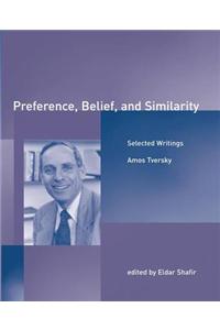 Preference, Belief, and Similarity: Selected Writings
