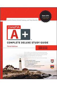 Comptia A+ Complete Deluxe Study Guide: Exams 220-901 and 220-902