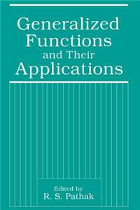Generalized Functions and Their Applications