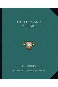 Heretics and Heresies