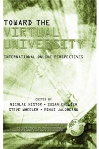 Toward the Virtual University: International Online Perspectives (Hc)