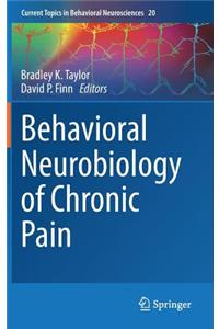 Behavioral Neurobiology of Chronic Pain