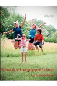 R Ckenschule, Bewegungsspiele Fur Kinder