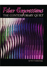 Fiber Expressions, the Contemporary Quilt: Quilt National