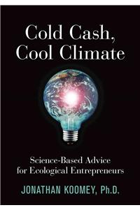Cold Cash, Cool Climate