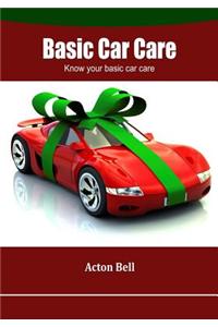 Basic Car Care: Know Your Basic Car Care