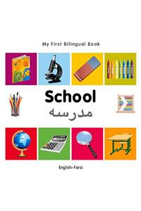 My First Bilingual Book-School (English-Farsi)
