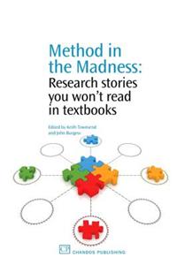 Method in the Madness: Research Stories You Won't Read in Textbooks