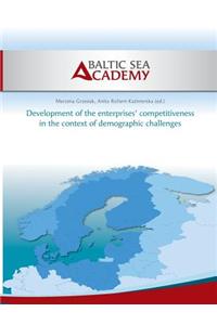 Development of the Enterprises' Competitiveness in the Context of Demographic Challenges