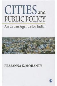 Cities and Public Policy: An Urban Agenda for India