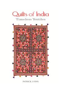 Quilts of India: Timeless Textiles