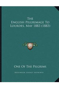 The English Pilgrimage to Lourdes, May 1883 (1883)