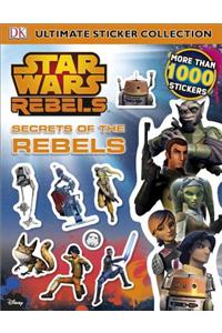 Ultimate Sticker Collection: Star Wars Rebels: Secrets of the Rebels