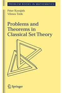 Problems and Theorems in Classical Set Theory