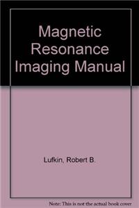 Magnetic Resonance Imaging Manual
