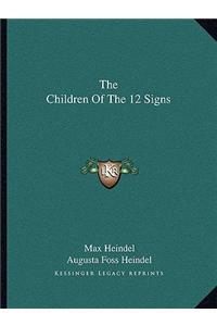 The Children of the 12 Signs