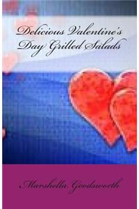 Delicious Valentine's Day Grilled Salads