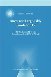 Direct and Large-eddy Simulation IV
