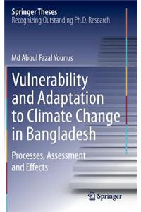Vulnerability and Adaptation to Climate Change in Bangladesh