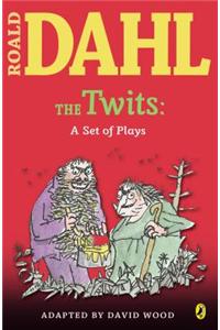 The Twits: A Set of Plays
