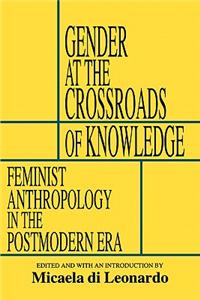Gender at the Crossroad of Knowledge: Feminist Anthopology