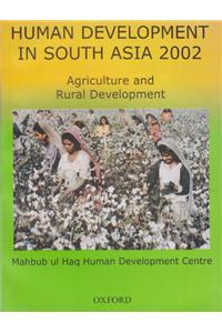 Human Development in South Asia: Agriculture and Rural Development: 2002