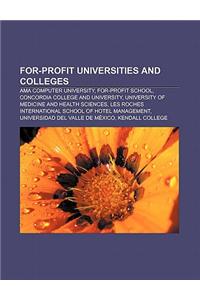 For-Profit Universities and Colleges: AMA Computer University, For-Profit School, Concordia College and University