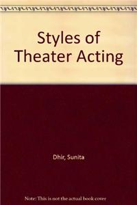 Styles of Theater Acting