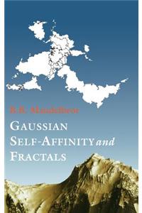 Gaussian Self-Affinity and Fractals: Globality, the Earth, 1/F Noise, and R/S