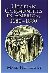 Utopian Communities in America, 1680-1880