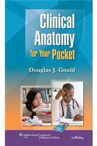 Clinical Anatomy for Your Pocket