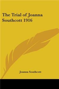 Trial of Joanna Southcott 1916