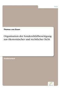 Organisation Der Sonderabfallbeseitigung Aus Okonomischer Und Rechtlicher Sicht