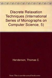 Discrete Relaxation Techniques