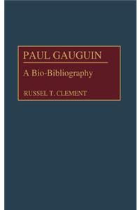 Paul Gauguin: A Bio-Bibliography