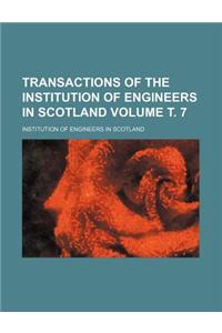 Transactions of the Institution of Engineers in Scotland Volume . 7