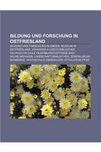 Bildung Und Forschung in Ostfriesland: Bildung Und Forschung in Emden, Museum in Ostfriesland, Johannes-A-Lasco-Bibliothek