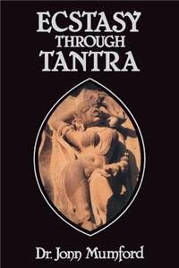 Ecstasy Through Tantra
