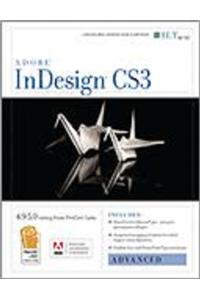 Indesign Cs3: Advanced, Ace Edition + Certblaster, Instructor's Edition