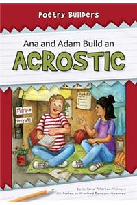 Ana and Adam Build an Acrostic