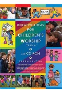 Creative Ideas for Children's Worship - Year a: Based on the Sunday Gospels, with CD