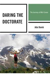 Daring the Doctorate: The Journey at Mid-Career